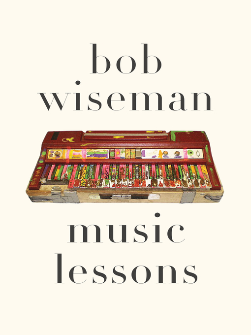 Title details for Music Lessons by Bob Wiseman - Available